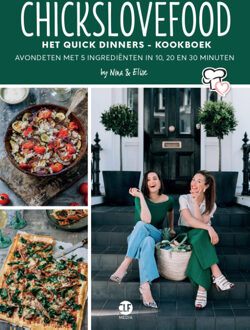 Chickslovefood: Het Quick Dinners - Kookboek - - (ISBN:9789082859829)