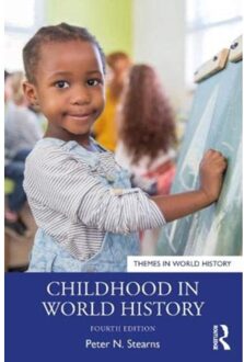 Childhood In World History - Stearns, Peter N. (George Mason