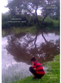 Childhood Under Lapacho Trees - Alain SAINT-SAËNS