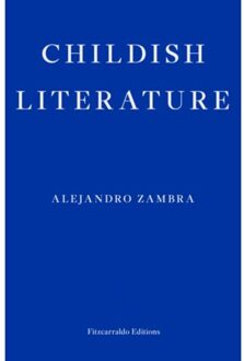 Childish Literature - Alejandro Zambra
