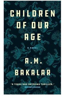Children Of Our Age - Bakalar, A. M.
