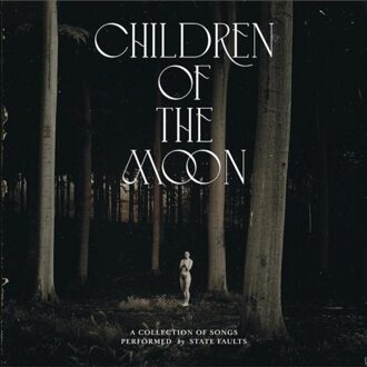 Children Of The Moon - State Faults