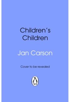 Children's Children - Jan Carson