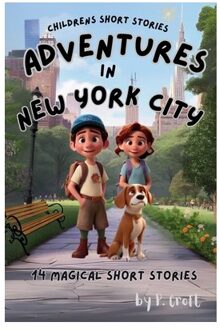 Children's Short Stories: Adventures In New York City - P. Croft