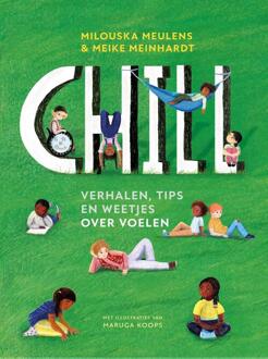 Chill -  Meike Meinhardt, Milouska Meulens (ISBN: 9789062227532)