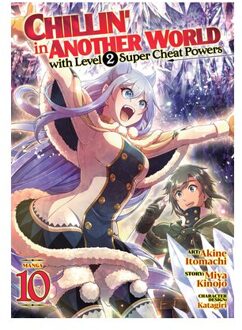 Chillin' In Another World With Level 2 Super Cheat Powers (Manga) Vol. 10 - Chillin' In Another World - Miya Kinojo