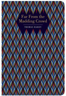 Chiltern Classics: Far From the Madding Crowd - Thomas Hardy