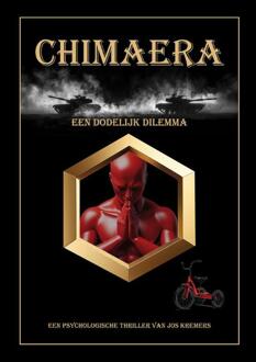 Chimaera, een dodelijk dilemma -  Jos Kremers (ISBN: 9789462667099)