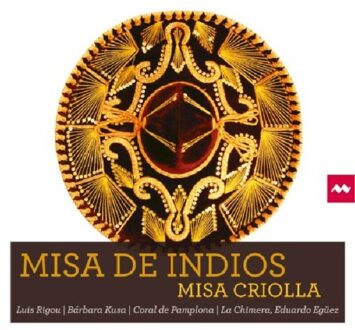 Chimera - Missa Criolla - Misa De Indios