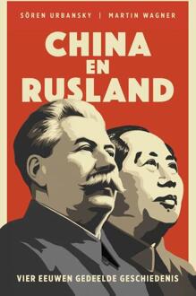 China en Rusland -  Martin Wagner, Sören Urbansky (ISBN: 9789401921329)