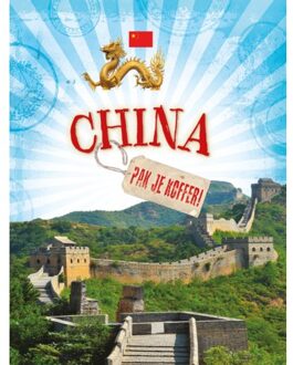 China - Pak Je Koffer! - Clive Gifford