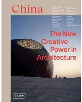 China: The New Creative Power In Architecture - Chris van Uffelen