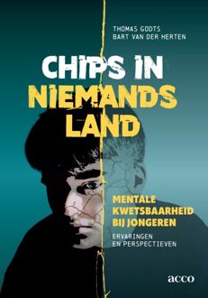 Chips in niemandsland -  Bart van der Herten, Thomas Godts (ISBN: 9789464677331)