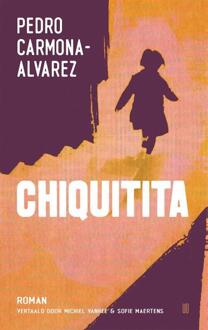 Chiquitita -  Pedro Carmona-Alvarez (ISBN: 9789493367197)