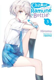 Chitose Is In The Ramune Bottle, Vol. 3 - Chitose Is In The Ramune Bottle - Evie Lund