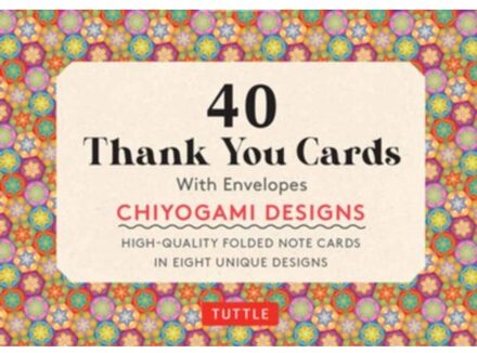 Chiyogami, 40 Thank You Cards With Envelopes: (4 1/2 X 3 Inch Blank Cards In 8 Unique Designs) - Tuttle Studio
