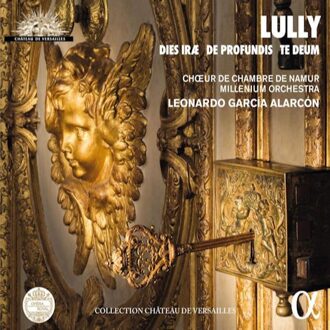 Choeur de Chambre de Namur - Lully: Dies Irae/De Profundis/Te Deum CD