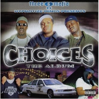 Choices: The Album - Three 6 Mafia