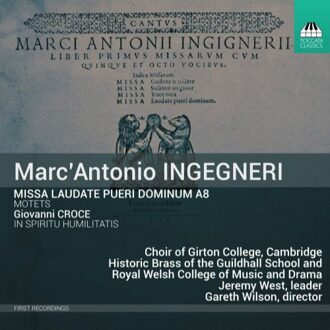 Choir of Girton College - Marc' Antonio Ingegneri: Missa Laudate Pueri Dominum A8 CD