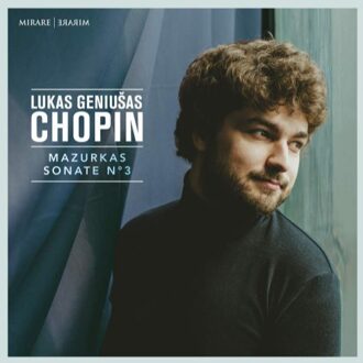 Chopin Mazurkas & Sonate No. 3