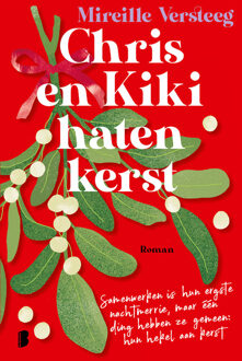 Chris en Kiki haten kerst -  Mireille Versteeg (ISBN: 9789402326659)
