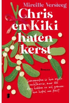 Chris En Kiki Haten Kerst - Mireille Versteeg