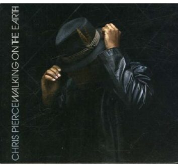 Chris Pierce - Walking On The Earth