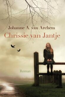 Chrissie van Jantje -  Johanne A. van Archem (ISBN: 9789020554731)