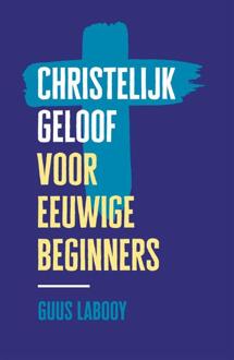 Christelijk geloof voor eeuwige beginners - (ISBN:9789043536240)