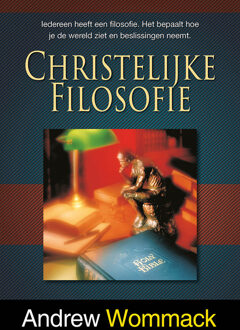 Christelijke filosofie -  Andrew Wommack (ISBN: 9789083240657)