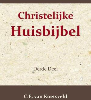 Christelijke Huisbijbel 3 - C.E. van Koetsveld