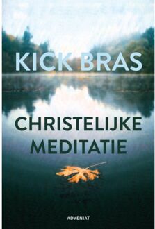 Christelijke Meditatie - Kick Bras