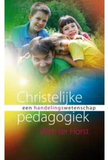 Christelijke pedagogiek als handelingswetenschap - Boek Wim ter Horst (9043514985)