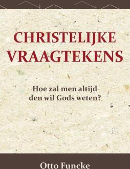 Christelijke Vraagtekens -  Otto Funcke (ISBN: 9789066592933)