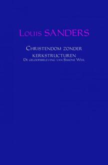 Christendom zonder kerkstructuren - (ISBN:9789402114492)