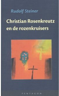 Christian Rosenkreutz en de rozenkruisers - Boek Rudolf Steiner (9490455946)
