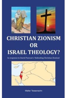 Christian zionism or Israel theology - Boek Walter Tessensohn (9491026453)