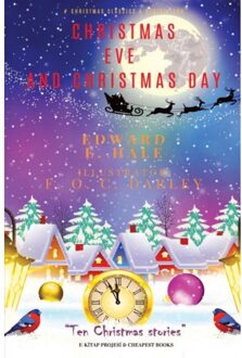 Christmas Eve And Christmas Day - Edward E. Hale