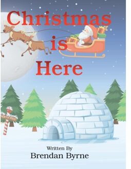 Christmas Is Here - Brendan Byrne