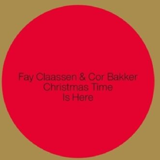 Christmas Time Is Here - Fay Claassen & Cor Bakker