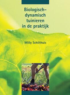 Christofoor, Uitgeverij Biologisch-dynamisch tuinieren in de praktijk - Boek Willy Schilthuis (9062387993)