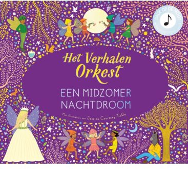 Christofoor, Uitgeverij Een Midzomernachtdroom - Het Verhalenorkest - Jessica Courtney-Tickle