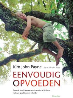 Christofoor, Uitgeverij Eenvoudig opvoeden - Boek Kim John Payne (9060386841)