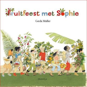 Christofoor, Uitgeverij Fruitfeest met Sophie - Boek Gerda Muller (9060388399)