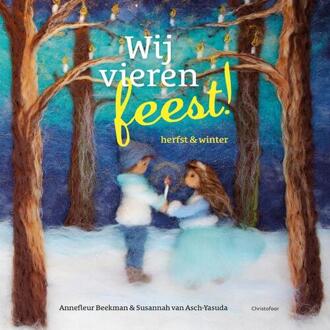 Christofoor, Uitgeverij Herfst En Winter - Wij Vieren Feest! - Susannah van Asch-Yasuda