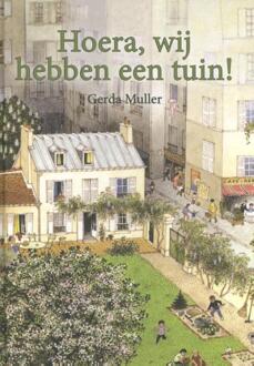Christofoor, Uitgeverij Hoera, wij hebben een tuin! - Boek Gerda Muller (9060387813)