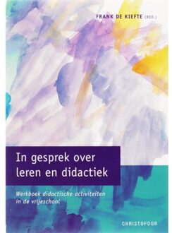 Christofoor, Uitgeverij In gesprek over leren en didactiek - Boek Christofoor, Uitgeverij (9062388930)