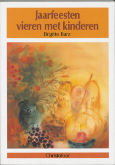 Christofoor, Uitgeverij Jaarfeesten vieren met kinderen - Boek B. Barz (9062383351)