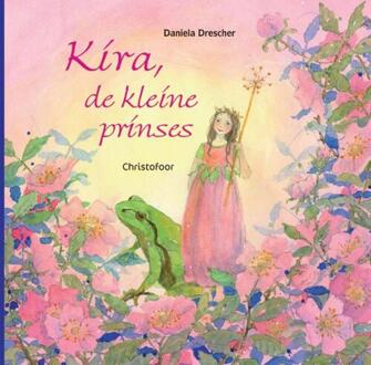 Christofoor, Uitgeverij Kira, de kleine prinses - Boek Daniela Drescher (9060386892)