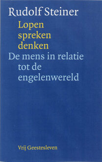 Christofoor, Uitgeverij Lopen, spreken, denken - Boek Rudolf Steiner (9060383095)
